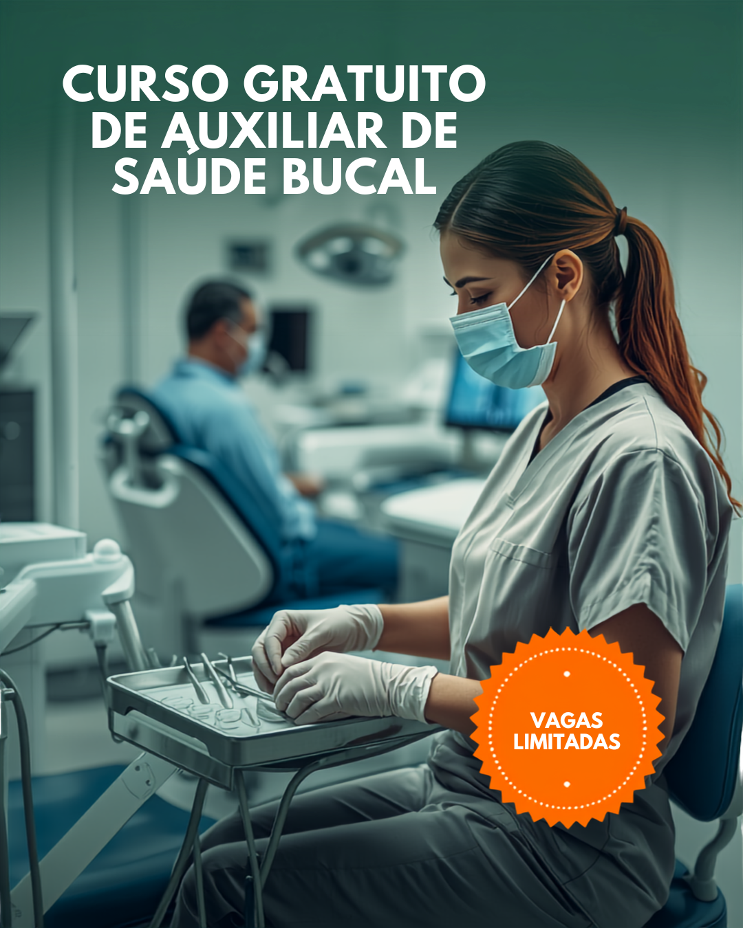 Curso Gratuito de Auxiliar de Saúde Bucal